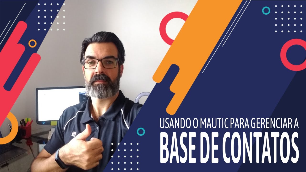 Usando o Mautic para gerenciar a BASE DE CONTATOS