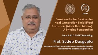 Lecture 42 RLC FinFET Modeling