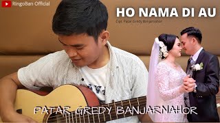 Download lagu HO NAMA DI AU || PATAR GREDY BANJARNAHOR mp3