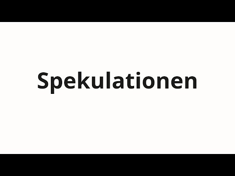 How to pronounce Spekulationen