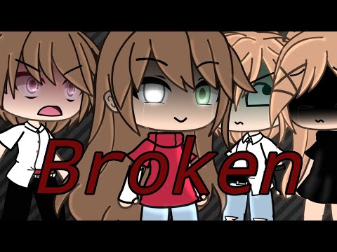 Broken ||gacha life||