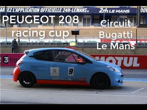 PEUGEOT 208 Racing Cup Circuit Bugatti Le Mans 13/11