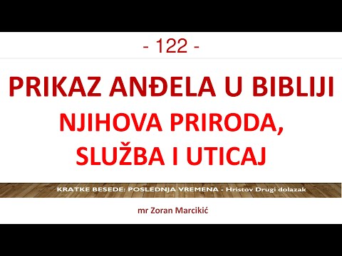 122 POSLEDNJA VREMENA Prikaz Anđela u Svetom pismu, priroda i služba - Moja iskustva sa Anđelom