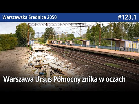 #123.1 Warszawa Ursus Północny znika w oczach! - Warszawska Średnica 2050
