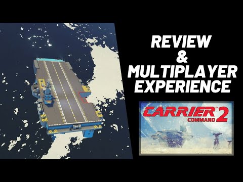 Carrier Command 2 - Review & Multiplayer Experience