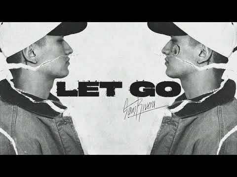 Sam Rivera - Let Go (Official Audio)