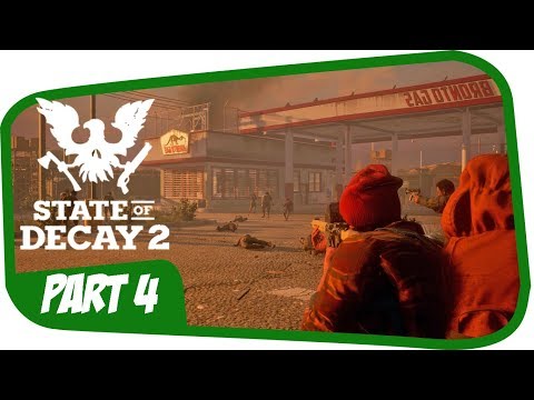 STATE OF DECAY 2 Gameplay Walkthrough Part 4 - COMMUNITY [XBOX ONE S]