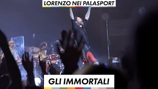 Lorenzo Nei Palasport 2015/2016 - Gli Immortali