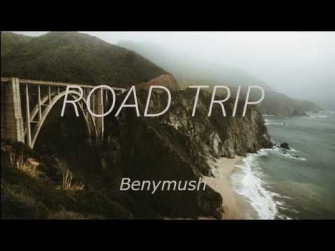 Benymush-Road Trip