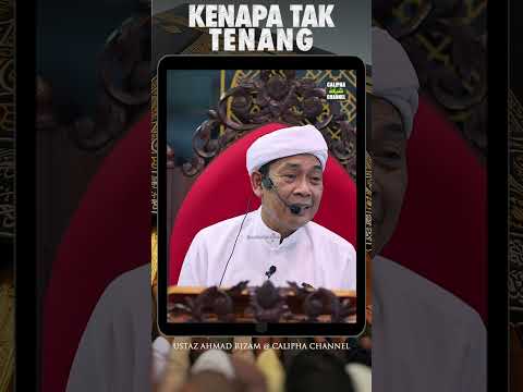 Ustaz Ahmad Rizam - Kenapa Hidup Kita Tak Tenang