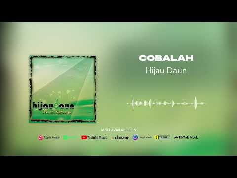 Hijau Daun - Cobalah (Official Audio)