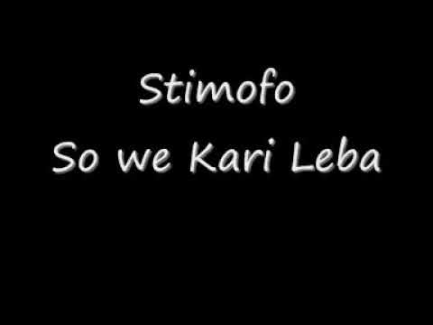 Stimofo ( So We Kari Leba )