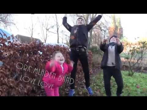 2016 ork Mladen Bend Love,Love ! NEW HIT