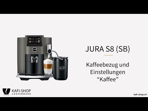 JURA S8 (SB) - Kaffeebezug und Einstellungen “Kaffee”