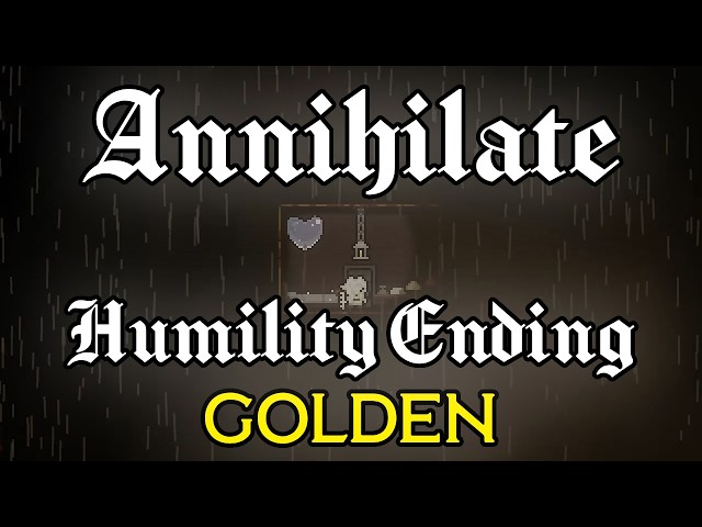 Annihilate (Humility Ending)