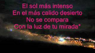 LA  MUJER  QUE  SOÑE  -  LOS TEMERARIOS.... LETRA