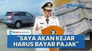 Berbeda dengan Dedi Mulyadi, Pramono Anung Pilih Kejar Penunggak Pajak Kendaraan di Jakarta