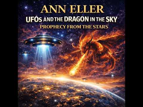 Rob McConnell Interviews - ANN ELLER - UFOs and the Dragon in the Sky Prophecy from the Stars
