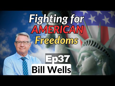Ep37 Congressional Candidate Bill Wells