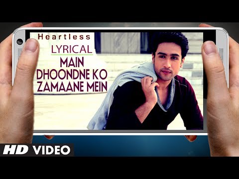 "Arijit Singh": Main Dhoondne Ko Zamaane Mein Song With Lyrics | Heartless