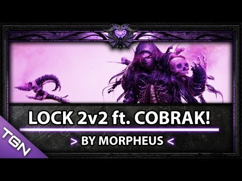 Cobrak + Morpheus 2v2 Epic PvP [WoW 5.4]