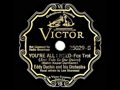 1935 HITS ARCHIVE: You’re All I Need - Eddy Duchin (Lew Sherwood, vocal)