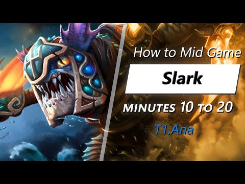 Ana mid game Slark | Minute 10 to 20