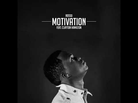Rosso-Motivation feat. Clayton Hamilton