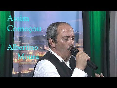Assim Começou Albertino Moura    "Fado Alcochete"