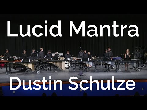 Lucid Mantra - Dustin Schulze Hebron Percussion Concert