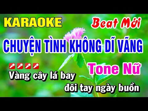 Karaoke Chuyện Tình Không Dĩ Vãng Tone Nữ Nhạc Sống Hoài Phong Organ