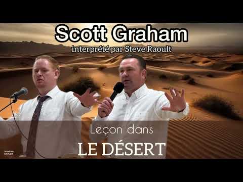Leçon dans le désert - Scott Graham, interprété par Steve Raoult 