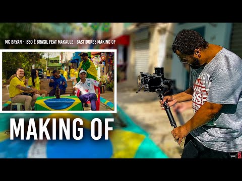 BASTIDORES MAKING OF I Mc Bryan - Isso é Brasil feat Makaule