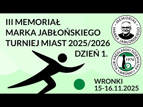 III Memoriał Marka Jabłońskiego | Dzień 1 - część 1 | 15.11.2025