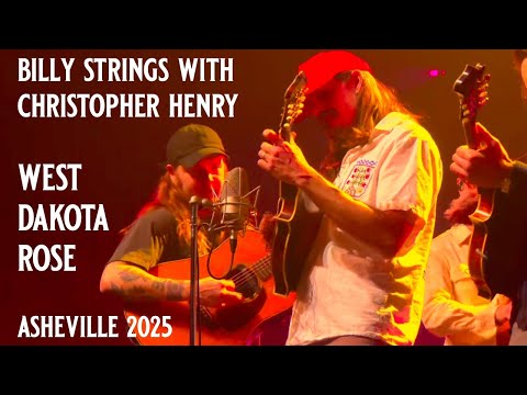 Billy Strings with Christopher Henry - West Dakota Rose - Asheville 2025