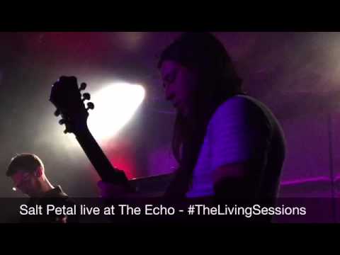 Salt Petal live at The Echo 05/02/16