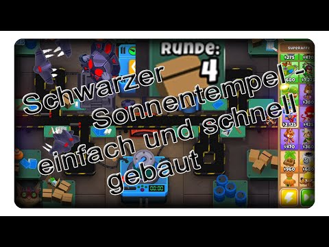 Black Sun Temple - easy and quick to build || Bloons Tower Defense 6 | German | Deutsch