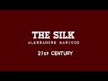 The Silk By: Alessandro Baricco  .21st Century