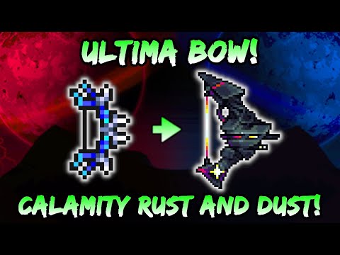 NEW Ultima Bow! Terraria Calamity Rust & Dust Weapon Similar to the LAST PRISM! (1.4.5 Update)