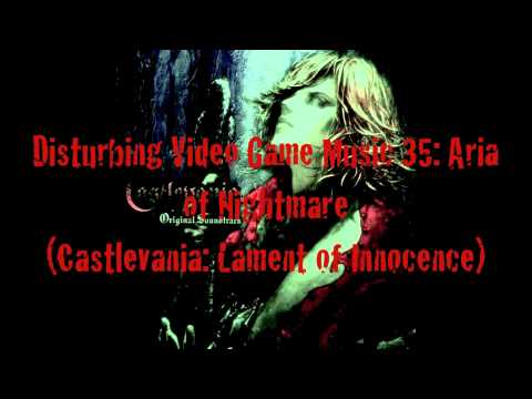 Disturbing Video Game Music 33: Aria of Nightmare (Castlevania: Lament of Innocence)