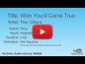 Wish You D Come True The 126ers Rock Inspirational YouTube Audio Library BGM