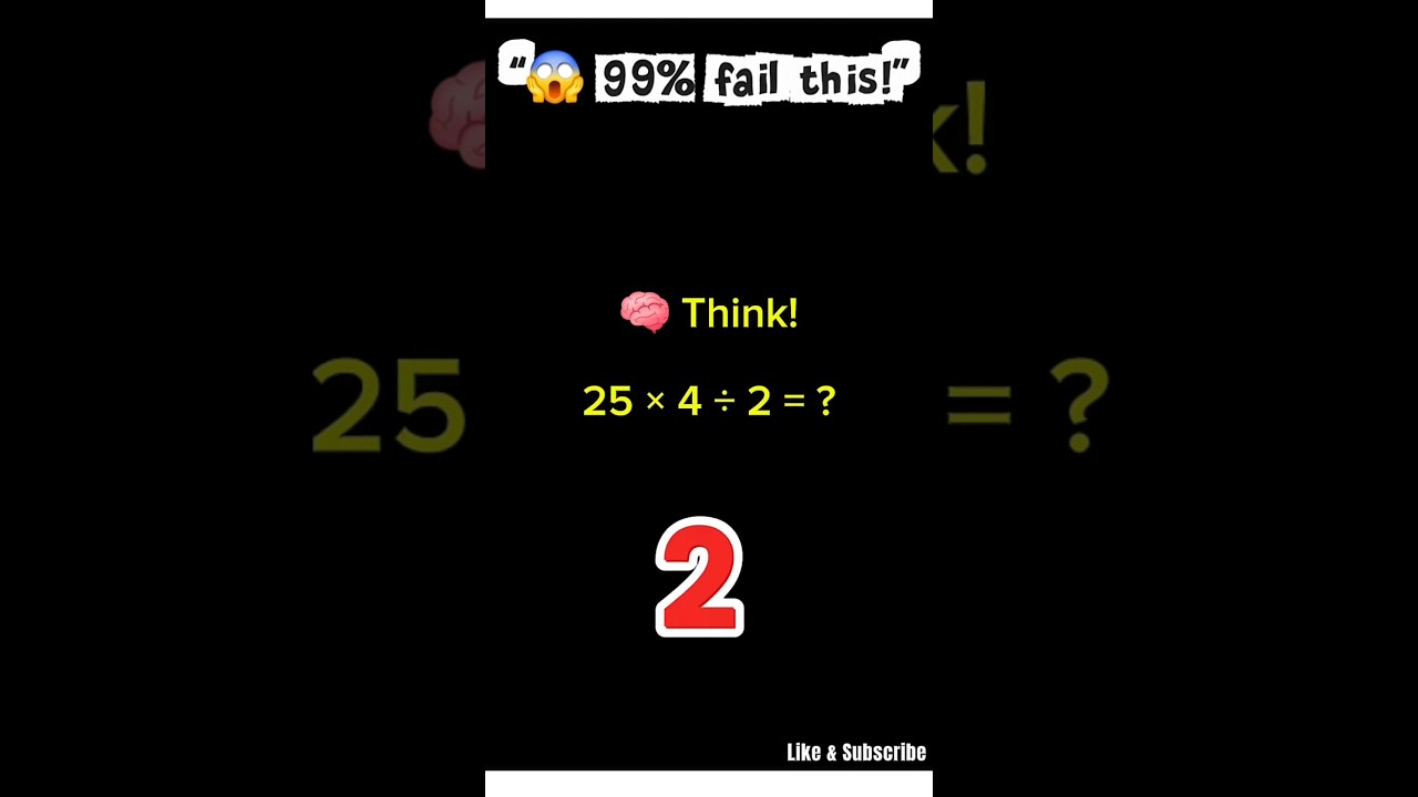 25 × 4 ÷ 2 = ? | Don’t Do 4÷2 First 😬 #braintestsolution