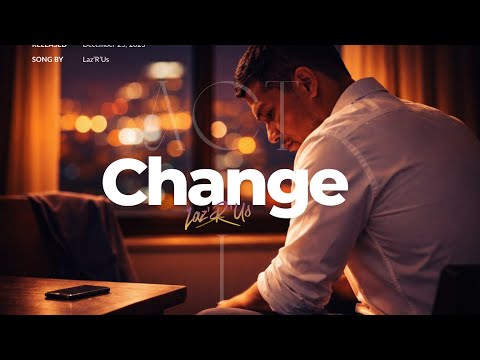 Laz'R'Us - Change (Official Lyric Video)