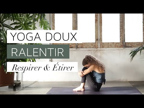 Yoga Doux : Ralentir, respirer, étirer... en toute simplicité