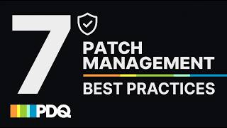 7 Patch Management Best Practices for IT Teams (2026)