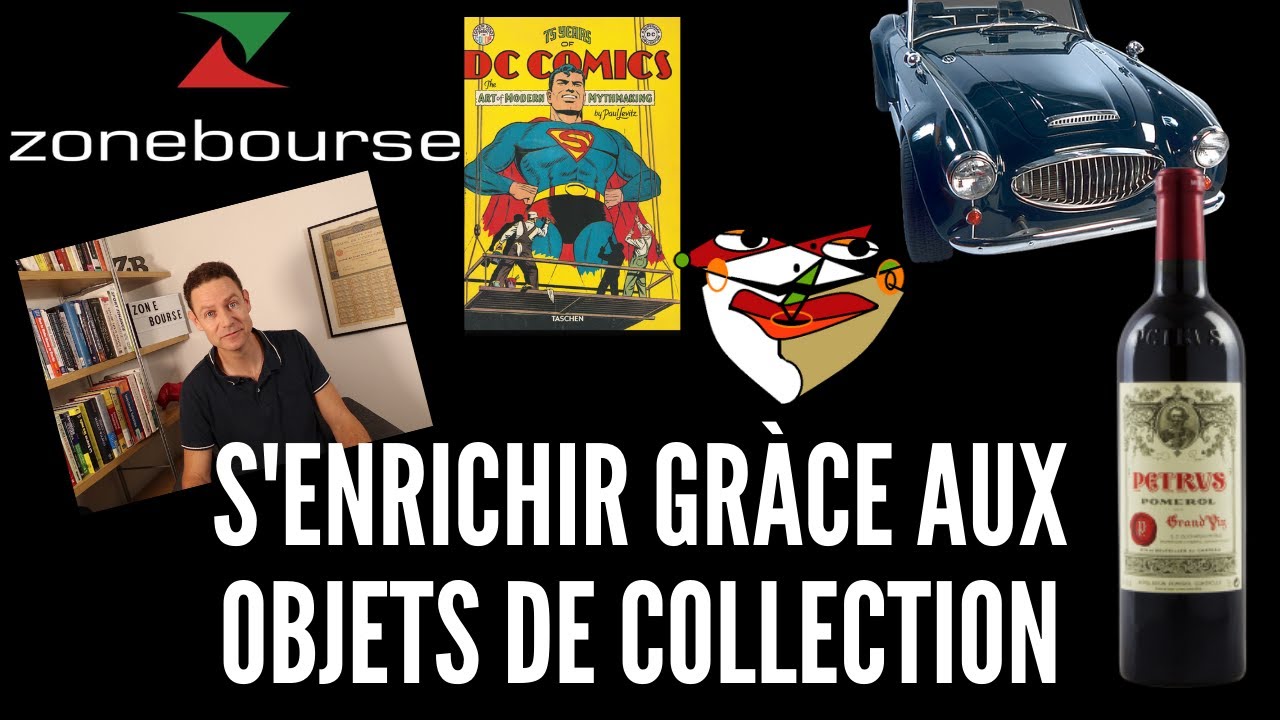 S'enrichir avec les objets de collection