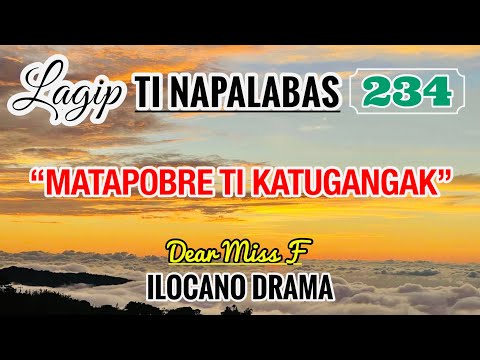 MATAPOBRE TI KATUGANGAK - letter from Jaira | LAGIP TI NAPALABAS 234 | ILOCANO DRAMA | Dear Miss F