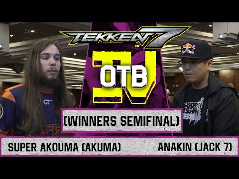 TEKKEN 7 | SUPER AKOUMA (AKUMA) VS ANAKIN (JACK 7) OTB IV (WINNERS SEMIFINAL)