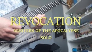REVOCATION - &quot;Arbiters of the apocalypse&quot; // Guitar solo