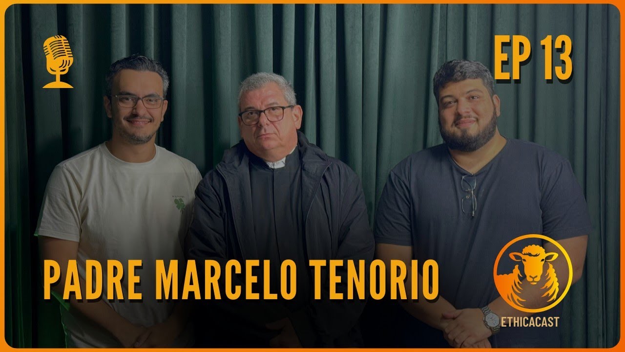 Padre Marcelo Tenório I Ethica Cast I Ep. #013